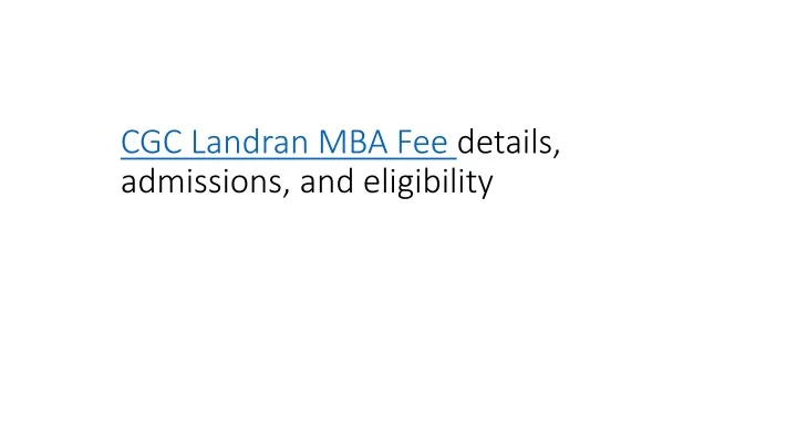 cgc landran mba fee details admissions and eligibility
