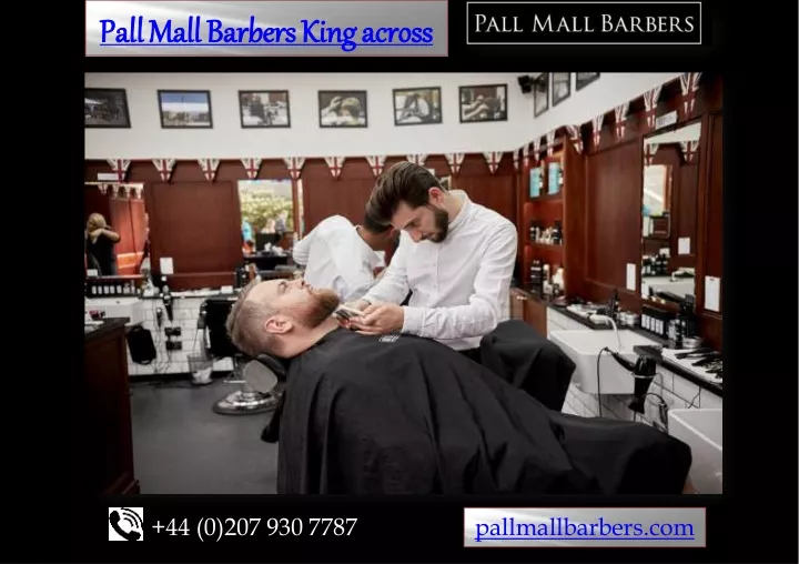 pall mall barbers king across pall mall barbers