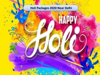 Holi Packages 2020 | Holi Celebrations 2020 Resort Near Delhi