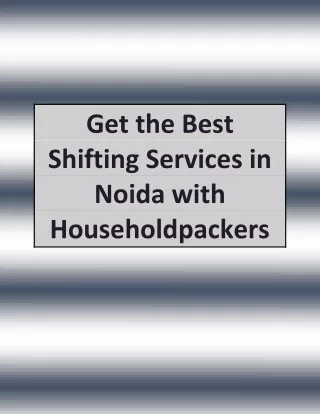 Best shifting services in noida with householdpackers