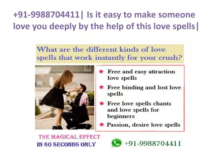 91 9988704411 is it easy to make someone love you deeply by the help of this love spells