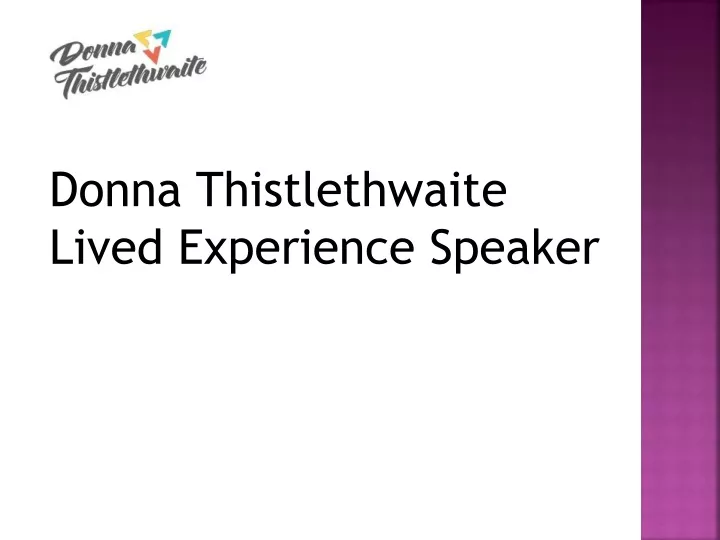donna thistlethwaite lived experience speaker