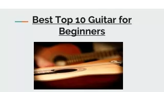 Best top 10 guitars for beginners