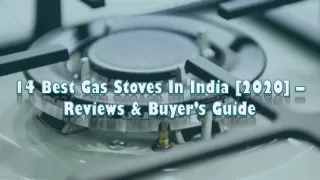 14 Best Gas Stoves In India 2020 – Reviews & Buyer’s Guide