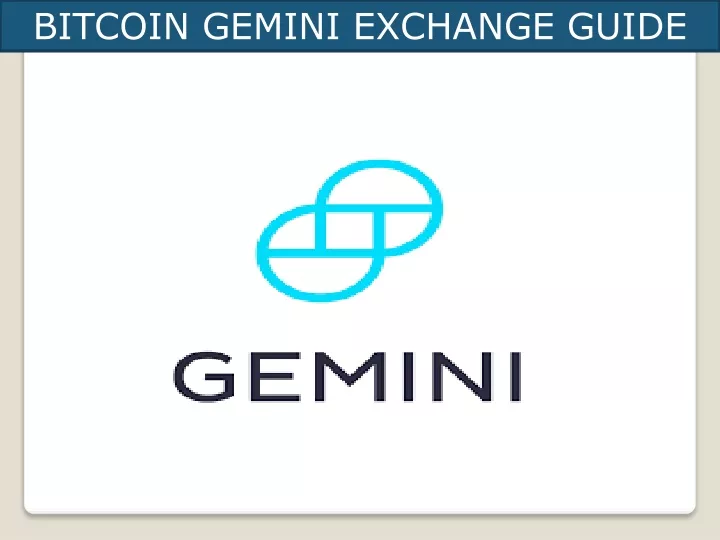 bitcoin gemini exchange guide for you