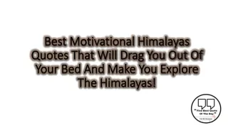 Find Best Himalayas Quotes
