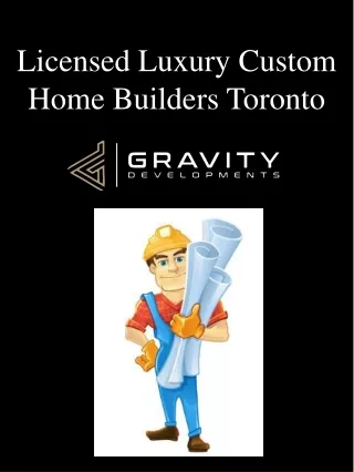 licensed luxury custom home builders toronto