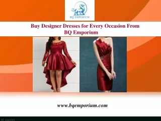 Buy Designer Dresses for Every Occasion From BQ Emporium