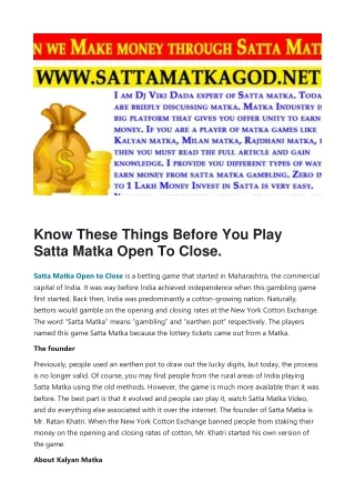 Know These Things Before You Play Satta Matka Open To Close.