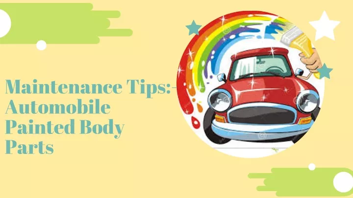 maintenance tips automobile painted body parts