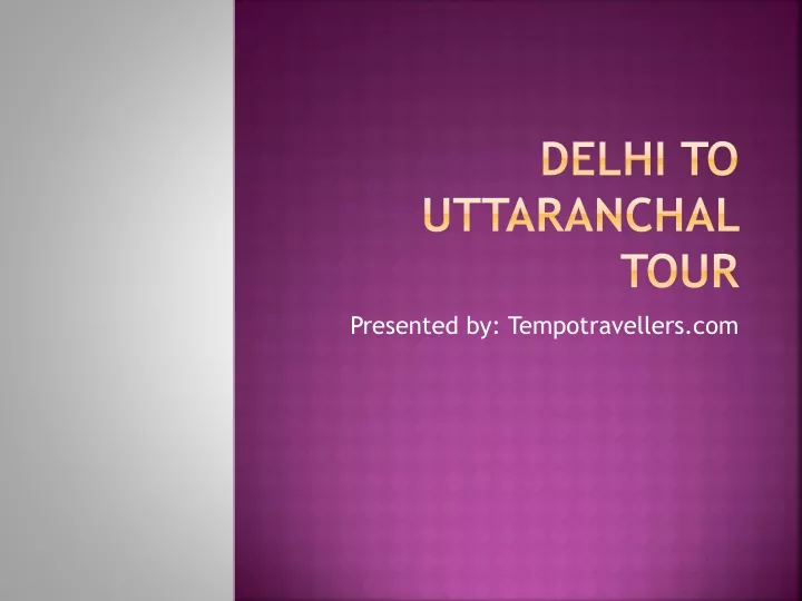 delhi to uttaranchal tour