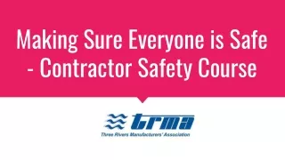 Making Sure Everyone is Safe - Contractor Safety Course