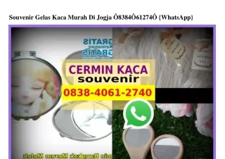 Souvenir Gelas Kaca Murah Di Jogja 0838–4061–2740 {WhatsApp}