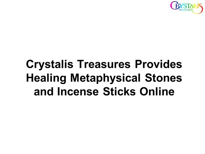 crystalis treasures provides healing metaphysical