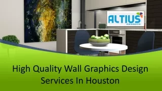 High Quality Wall Graphics Design Services In Houston