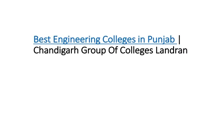best engineering colleges in punjab chandigarh group of colleges landran