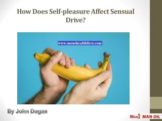 how does self pleasure affect sensual drive