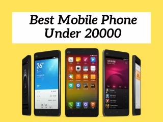 Best Mobile Phone Under 20000