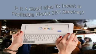 Is It A Good Idea To Invest in Profitable Florist SEO Services?