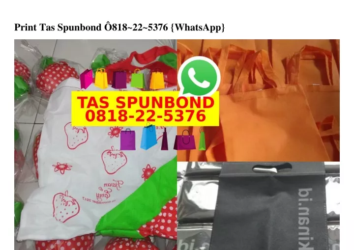 print tas spunbond 818 22 5376 whatsapp