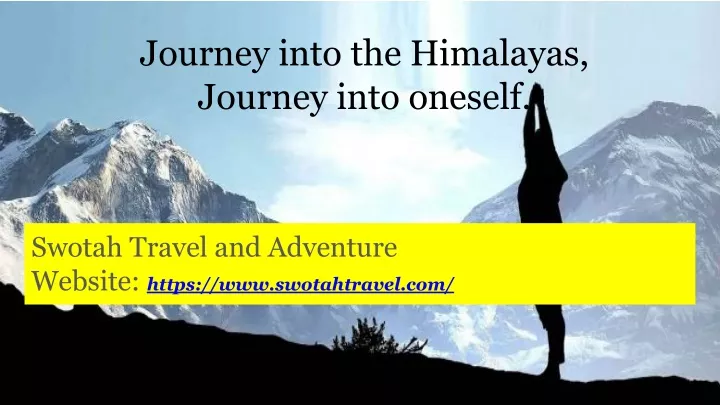 journey into the himalayas journey into oneself