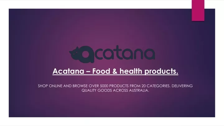 acatana food health products