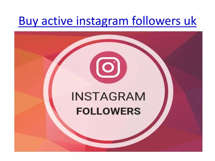 buy active instagram followers uk