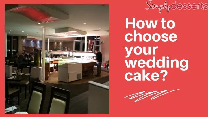 how to choose your wedding cake