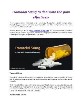 Tramadol 50mg to deal with the pain effectively