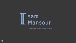 Isam Mansour - Provides Consultation in IT
