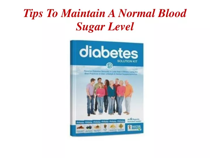 tips to maintain a normal blood sugar level