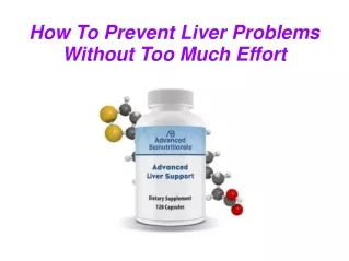 How To Prevent Liver Problems Without Too Much Effort