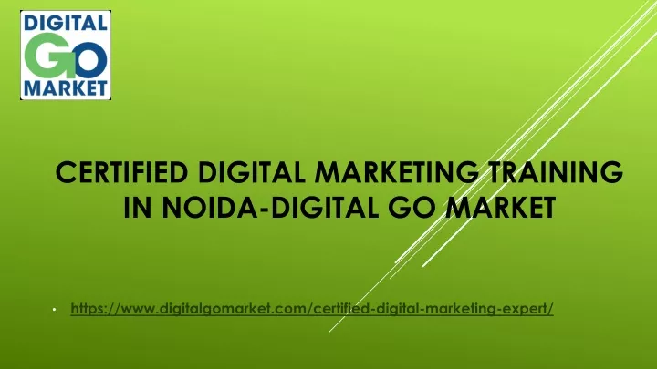 certified digital marketing training in noida digital go market