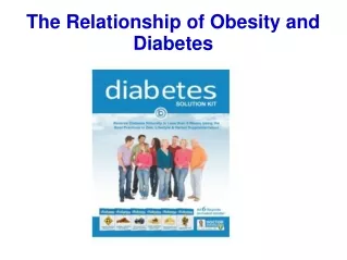 The Relationship of Obesity and Diabetes
