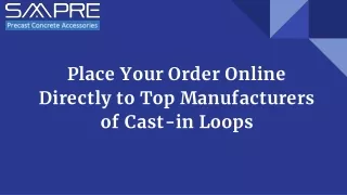 Place Your Order Online Directly to Top Manufacturers of Cast-in Loops