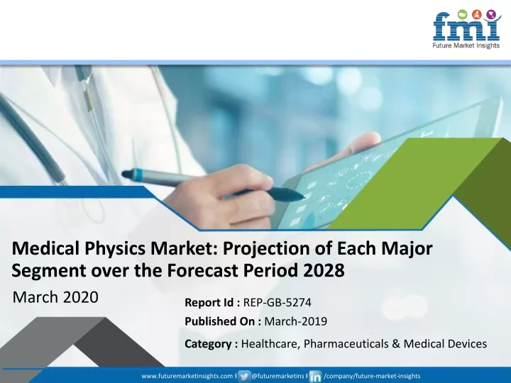medical physics market projection of each major