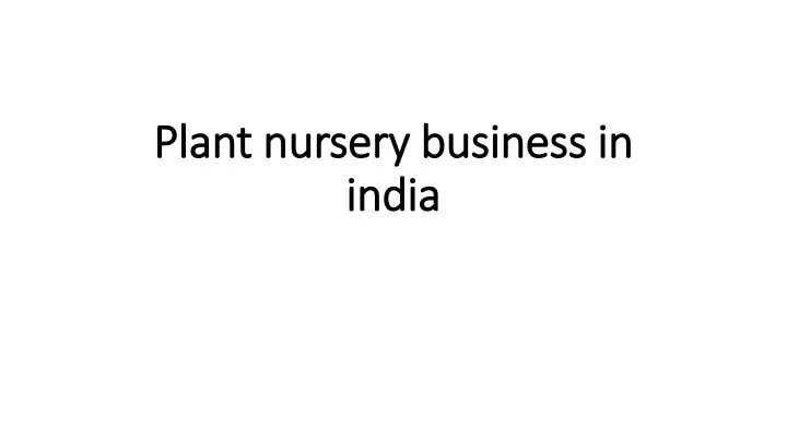 plant nursery business in india