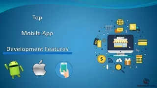 Top mobile app development features