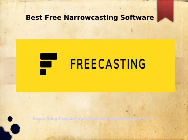 best free narrowcasting software