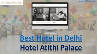 Find to Best Hotel in Delhi – Hotel Atithi Palace