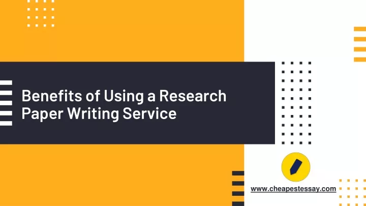 benefits of using a research paper writing service