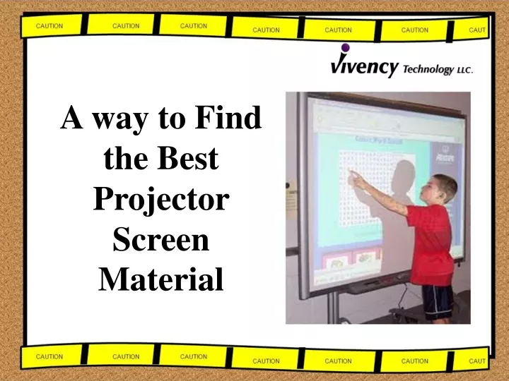 a way to find the best projector screen material