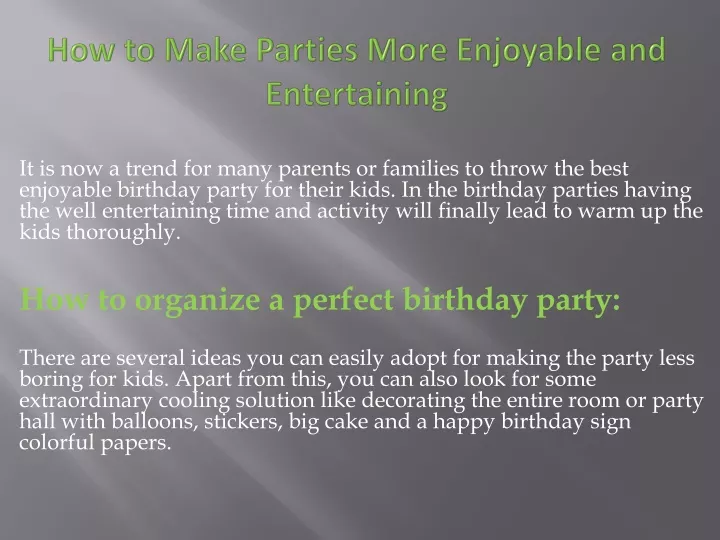 how to make parties more enjoyable and entertaining