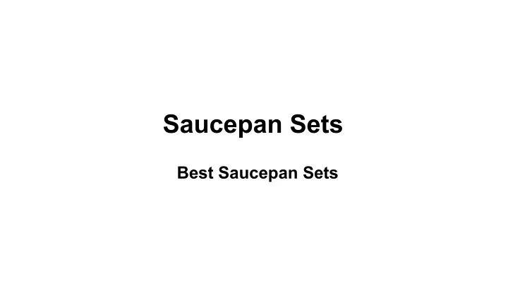 saucepan sets