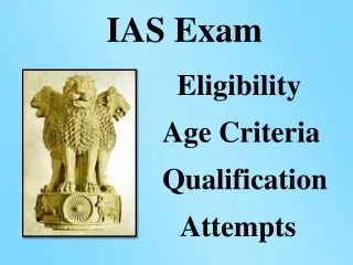 IAS Exam, Eligibility, Age, Qualification, Attempts, Paper Pattern