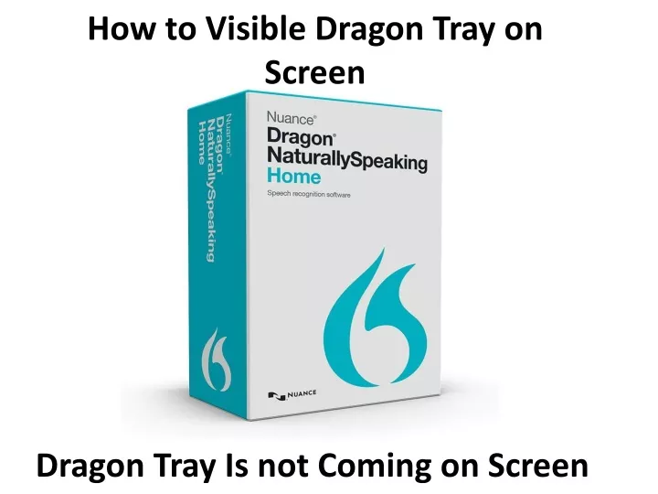 how to visible dragon tray on screen