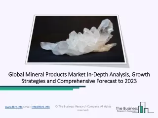 Mineral Products 2020 Market Size, Trends And Strategies