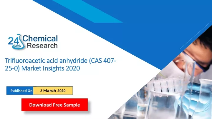 trifluoroacetic acid anhydride cas 407 25 0 market insights 2020