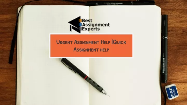 urgent assignment help quick assignment help