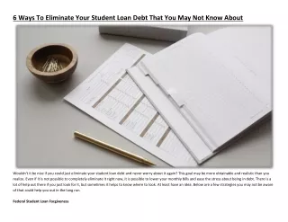 6 Ways To Eliminate Your Student Loan Debt That You May Not Know About